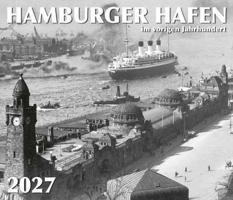 "HAMBURGER HAFEN im vorigen Jahrhundert 2027". Historisches Foto eines Hafengebiets mit Schiffen und einem alten Uhrturm.
