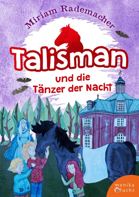 Miriam Rademacher: Talisman und die Tänzer der Nacht, Buch