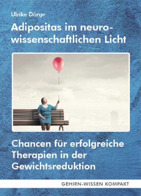 Ulrike Dörge: Dörge, U: Adipositas im neurowissenschaftlichen Licht, Buch