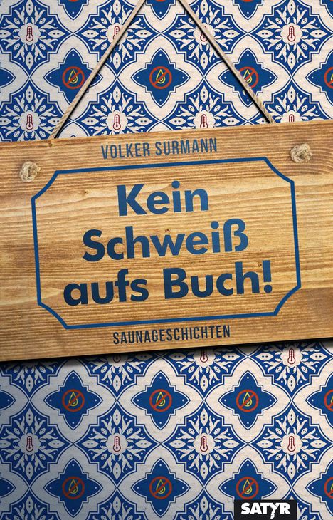 Volker Surmann: Kein Schweiß aufs Buch!, Buch