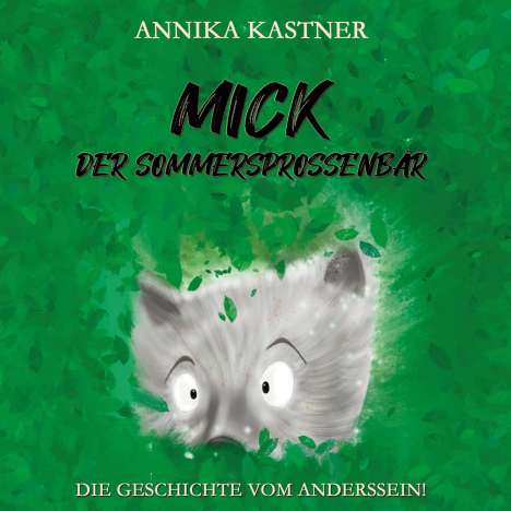 Annika Kastner: Mick - der Sommersprossenbär, Buch