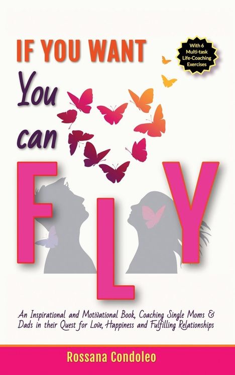 Rossana Condoleo: If You Want You Can Fly, Buch