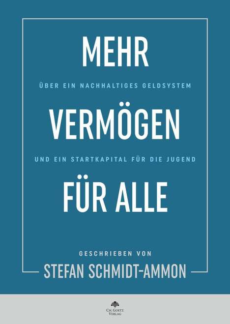 Stefan Schmidt-Ammon: Mehr Vermögen für Alle, Buch