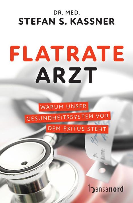 Stefan S. Kassner: Flatrate Arzt, Buch