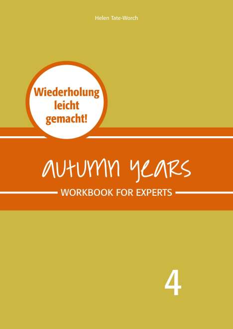 Beate Baylie: Autumn Years - Englisch Senioren 4 - Experts Workb., Buch