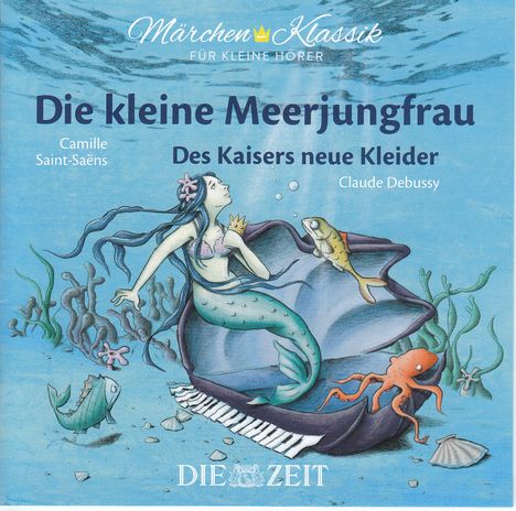 Märchen-Klassik: Die kleine Meerjungfrau  (Die Zeit-Edition), CD