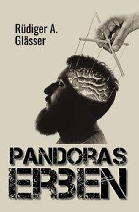 Rüdiger A. Glässer: Glässer, R: Pandoras Erben, Buch