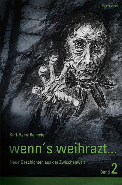 Karl Heinz Reimeier: Reimeier, K: Wenn`s weihrazt Band 2, Buch