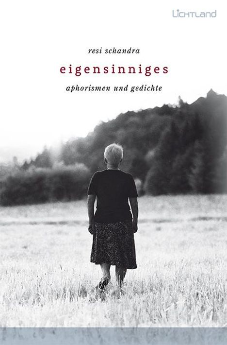 Resi Schandra: Eigensinniges, Buch