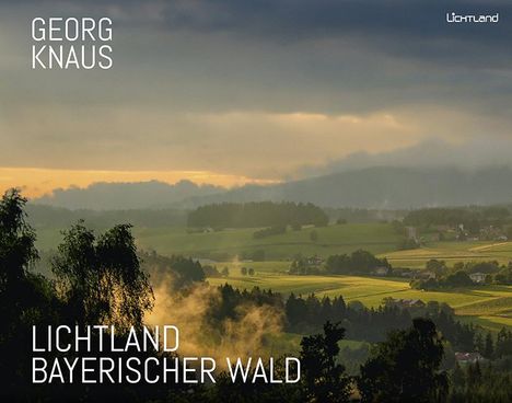 Lichtland Bayerischer Wald, Buch
