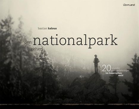 Bastian Kalous: Den Nationalpark gehen, Buch