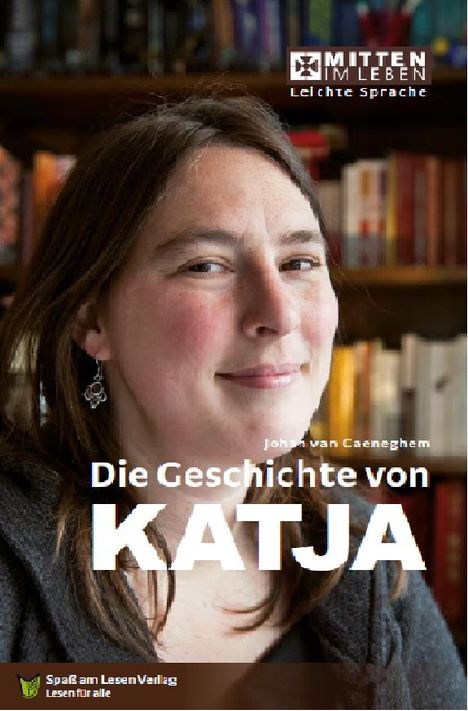 Johan van Caeneghem: Die Geschichte von Katja. In Leichter Sprache, Buch