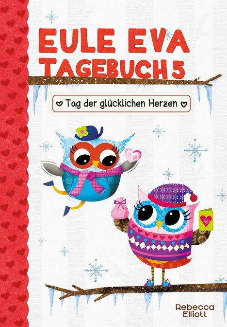 Rebecca Elliott: Eule Eva Tagebuch 5 - Kinderbücher ab 6-8 Jahre (Erstleser Mädchen), Buch