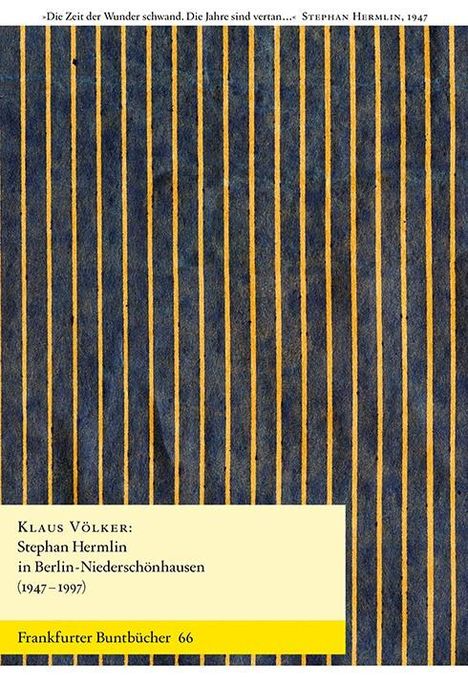Klaus Völker: Stephan Hermlin in Berlin-Niederschönhausen (1947-1997), Buch