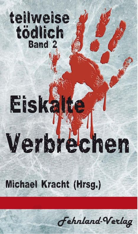Katinka Weisenheimer: Eiskalte Verbrechen, Buch