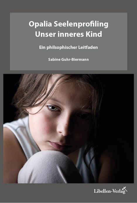 Sabine Guhr-Biermann: Opalia Seelenprofiling - Unser inneres Kind, Buch