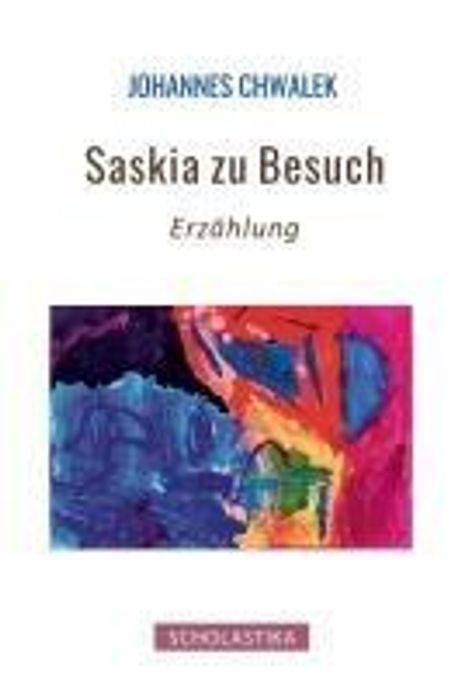 Johannes Chwallek: Saskia zu Besuch, Buch