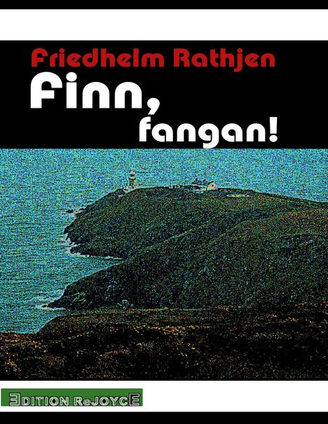 Friedhelm Rathjen: Finn, fangan!, Buch