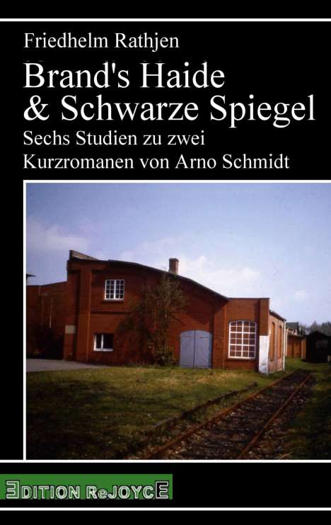 Friedhelm Rathjen: Brand's Haide &amp; Schwarze Spiegel, Buch