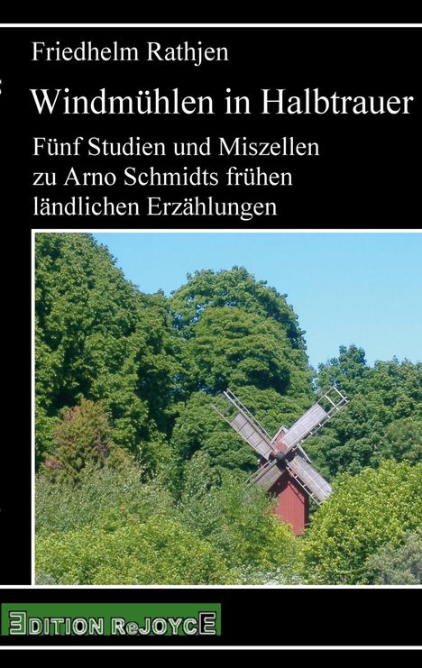 Friedhelm Rathjen: Windmühlen in Halbtrauer, Buch