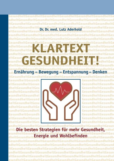 Lutz Aderhold: Klartext Gesundheit!, Buch