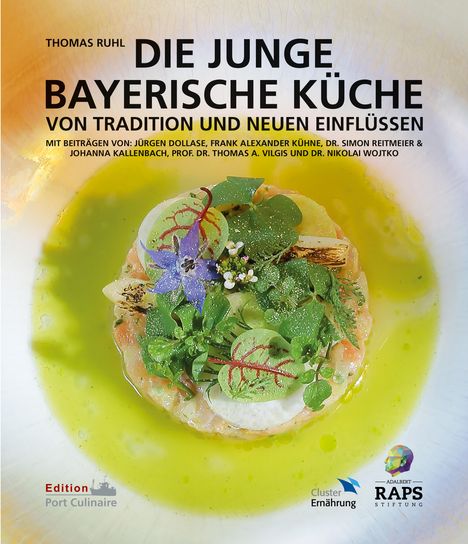 Thomas Ruhl: Die Junge Bayerische Küche, Buch