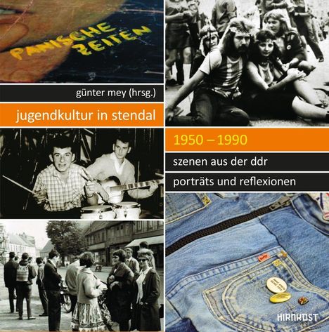 Anne Hahn: Hahn, A: Jugendkultur in Stendal: 1950-1990, Buch