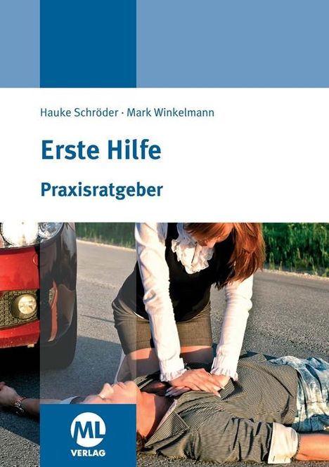 Hauke Schröder: Praxisratgeber Erste Hilfe, Buch
