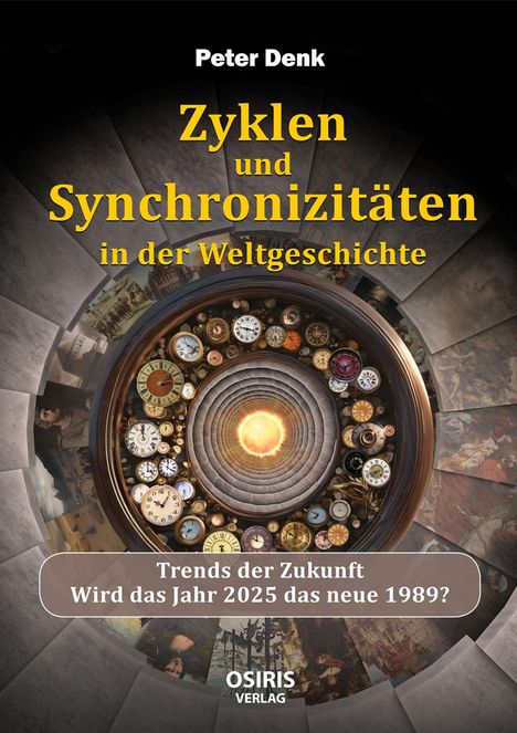 Peter Denk: Zyklen und Synchronizitäten in der Weltgeschichte, Buch
