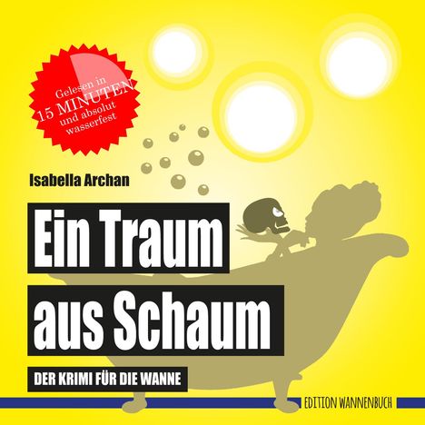 Isabella Archan: Ein Traum aus Schaum (Badebuch), Buch