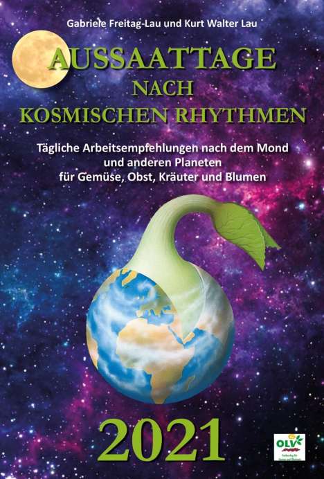 Kurt Walter Lau: Lau, K: Aussaattage nach kosmischen Rhythmen 2021, Buch