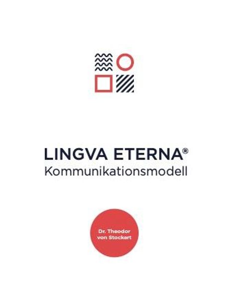 Theodor von Stockert: Das LINGVA ETERNA® Kommunikationsmodell, Buch