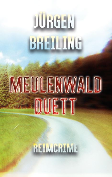Jürgen Breiling: Breiling, J: Meulenwald Duett, Buch