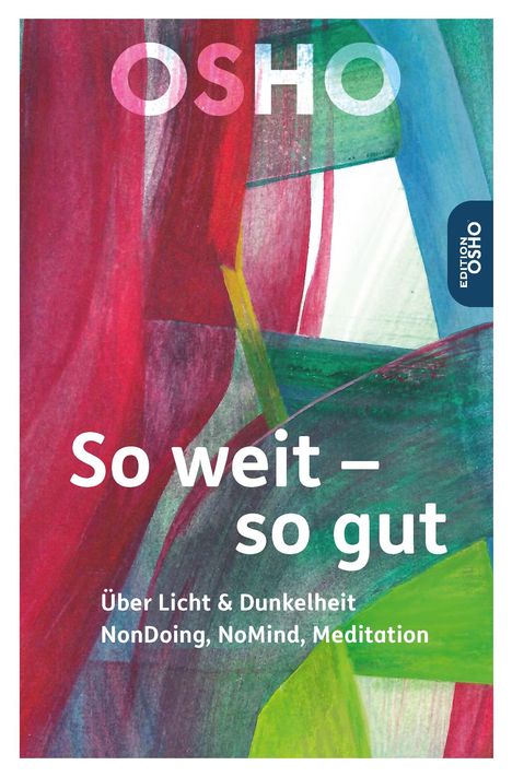 Osho: So weit - so gut, Buch