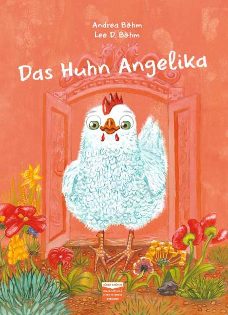 Andrea Böhm: Das Huhn Angelika, Buch