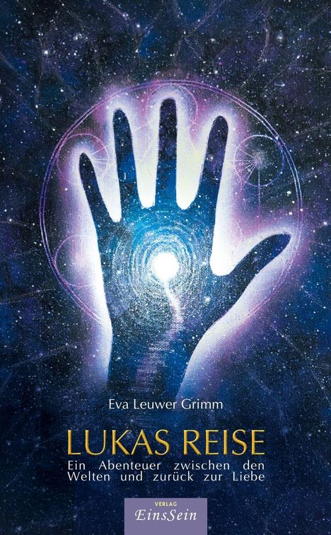 "LUKAS REISE - Ein Abenteuer zwischen den Welten und zurück zur Liebe" steht auf einem mystischen Hintergrund mit Hand.