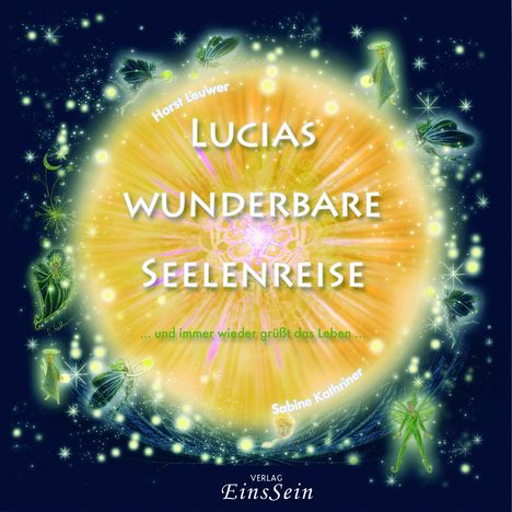 Horst Leuwer: Lucias wunderbare Seelenreise, Buch