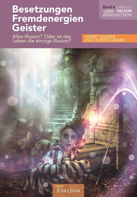 "Besetzungen Fremdenergien Geister. Alles Illusion? Oder ist das Leben die einzige Illusion?" Frau in gestreiftem Gewand.
