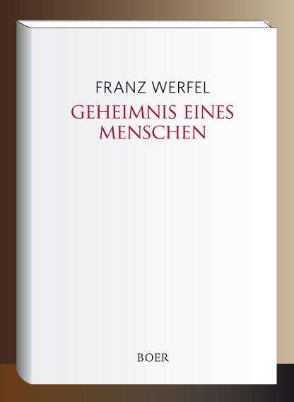 Franz Werfel: Geheimnis eines Menschen, Buch