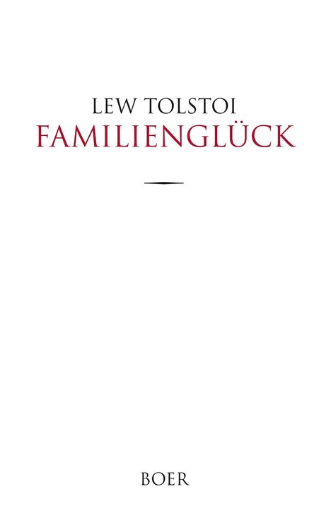 Leo N. Tolstoi: Familienglück, Buch