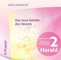 Harald Wessbecher: Das neue Zeitalter des Herzens, CD