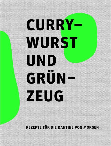 Currywurst und Grünzeug, Buch