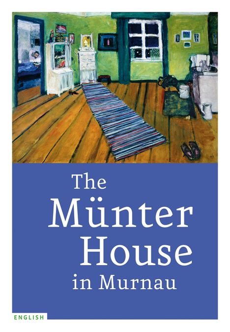 Gabriele Münter: The Münter House in Murnau, Buch