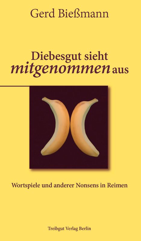 Gerd Bießmann: Diebesgut sieht mitgenommen aus, Buch