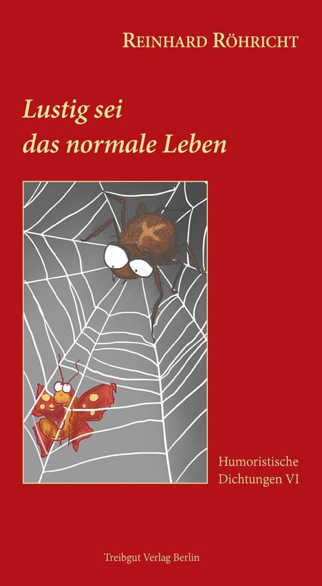 Reinhard Röhricht: Röhricht, R: Lustig sei das normale Leben, Buch