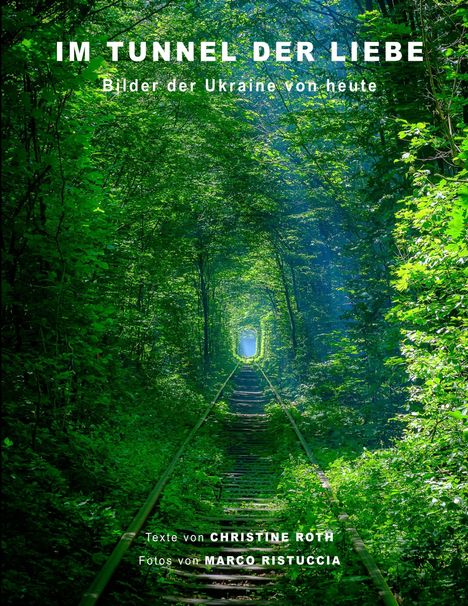 Marco Ristuccia: Im Tunnel der Liebe, Buch