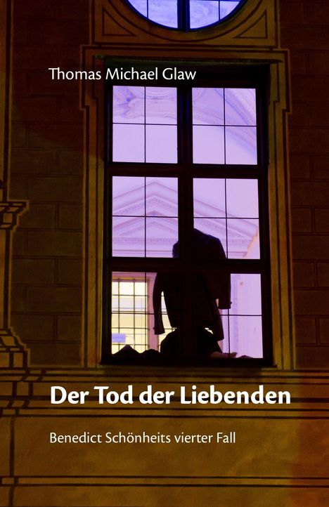 Thomas Michael Glaw: Der Tod der Liebenden, Buch