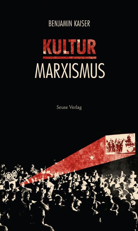 Benjamin Kaiser: Kulturmarxismus, Buch