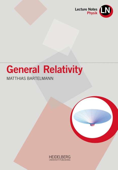 Matthias Bartelmann: Bartelmann, M: General Relativity, Buch