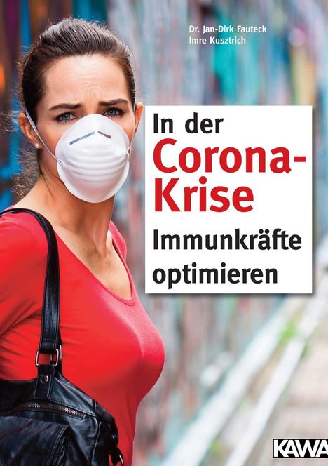 Imre Kusztrich: Kusztrich, I: In der Corona-Krise Immunkräfte optimieren, Buch